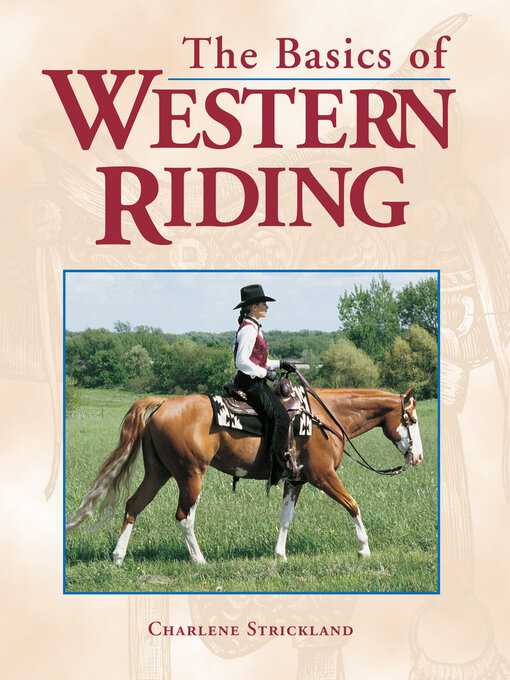 Title details for The Basics of Western Riding by Charlene Strickland - Available
